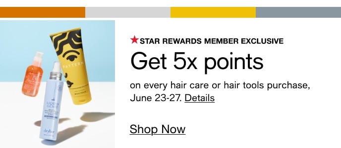Get 5x Points, On Every Hair Care Or Hair Tools Purchase, June 23-27, Shop Now