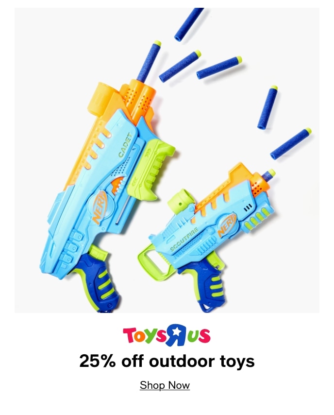 ToysRus, 25% Off Outdoor Toys, Shop Now