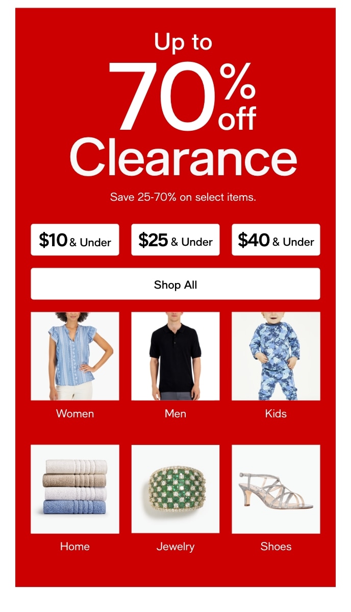Up To 70% Off Clearance, Save 25-70% On Select Items, Shop All