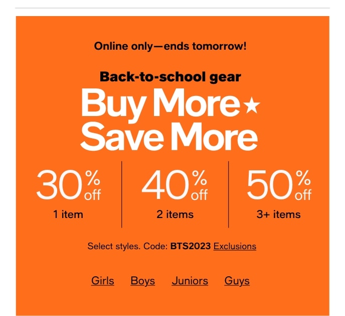 Online Only-Ends Tomorrow!, Back-To-School Gear, Buy More Save More
