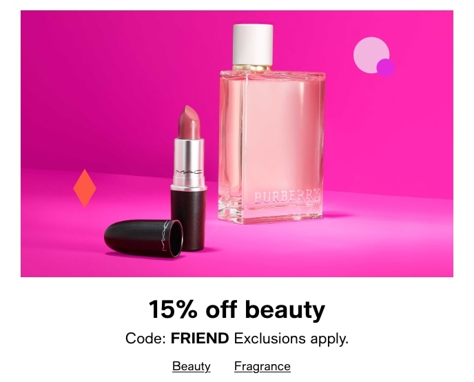 15% Off Beauty, Code: FRIEND, Exclusions Apply