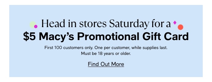 Head In Stores Saturday For A $5 Macy's Promotional Gift Card, Find Out More