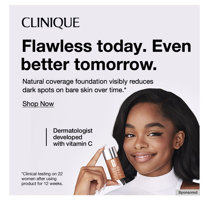 Clinique, Flawless Today, Even Better Tomorrow, Shop Now