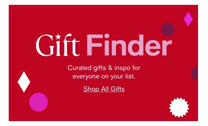 Gift Finder, Curated Gifts & Inspo For Everyone On Your List, Shop All Gifts
