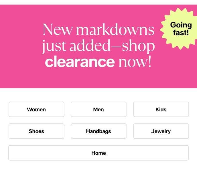 New Markdowns Just Added-Shop Clearance Now!