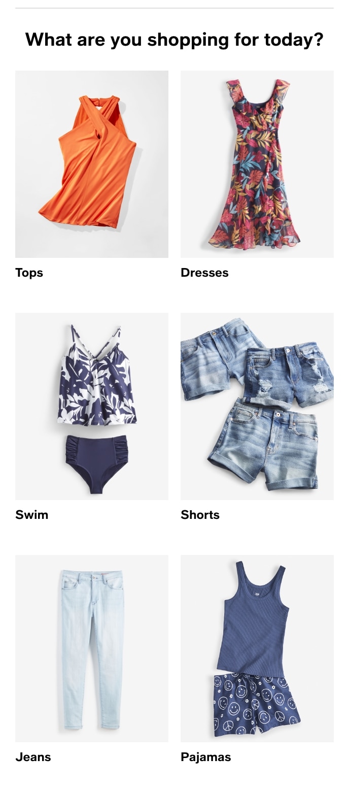 What Are You Shopping For Today? Tops, Dresses, Swim, Shorts, Jeans, Pajamas
